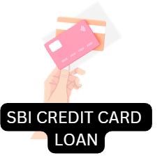 SBI क्रेडिट कार्ड पर लोन कैसे ले